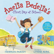 Title: Amelia Bedelia's First Day of School (Special Gift Edition), Author: Herman Parish