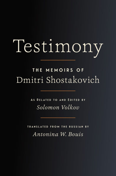 Testimony: The Memoirs of Dmitri Shostakovich