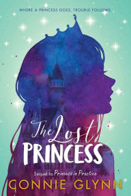 Title: The Rosewood Chronicles #3: The Lost Princess, Author: Connie Glynn