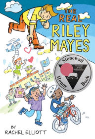 Title: The Real Riley Mayes, Author: Rachel Elliott