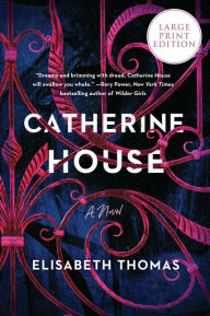 Title: Catherine House, Author: Elisabeth Thomas
