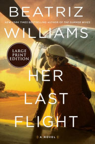 Title: Her Last Flight, Author: Beatriz Williams