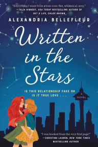 Title: Written in the Stars: A Novel, Author: Alexandria Bellefleur