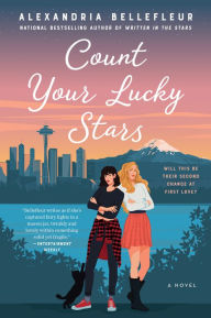 Title: Count Your Lucky Stars, Author: Alexandria Bellefleur
