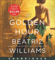 Title: The Golden Hour, Author: Beatriz Williams