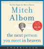 The Next Person You Meet in Heaven: The Sequel to The Five People You Meet in Heaven