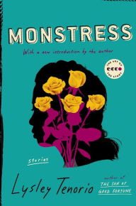 Title: Monstress: Stories, Author: Lysley Tenorio