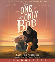 Title: The One and Only Bob, Author: Katherine Applegate