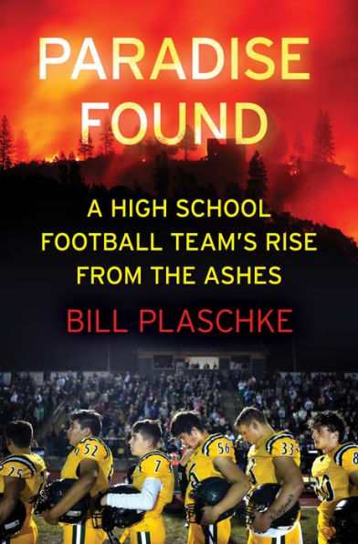 Paradise Found: A High School Football Team's Rise from the Ashes