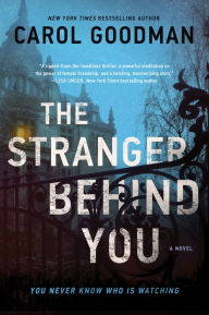 Title: The Stranger Behind You, Author: Carol  Goodman