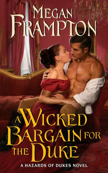 A Wicked Bargain for the Duke (Hazards of Dukes Series #3)