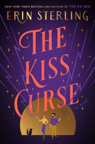 Title: The Kiss Curse: A Novel, Author: Erin Sterling