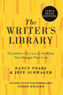 The Writer's Library: The Authors You Love on the Books That Changed Their Lives