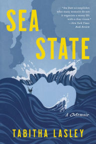 Title: Sea State: A Memoir, Author: Tabitha Lasley