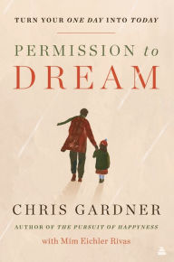 Title: Permission to Dream, Author: Chris Gardner