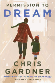 Title: Permission to Dream, Author: Chris Gardner