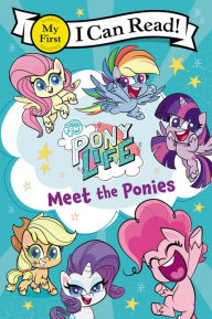 Title: My Little Pony: Pony Life: Meet the Ponies, Author: Hasbro