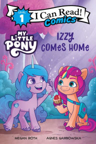 Title: My Little Pony: Izzy Comes Home, Author: Hasbro