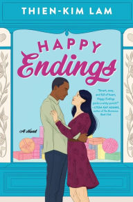 Title: Happy Endings: A Novel, Author: Thien-Kim Lam