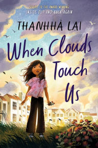 Title: When Clouds Touch Us, Author: Thanhhà Lai