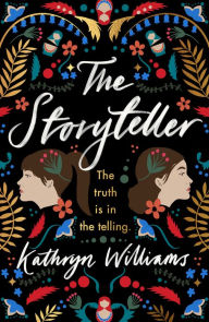 Title: The Storyteller, Author: Kathryn Williams