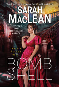 Title: Bombshell (Hell's Belles Series #1), Author: Sarah MacLean