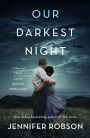 Our Darkest Night: A Novel of Italy and the Second World War