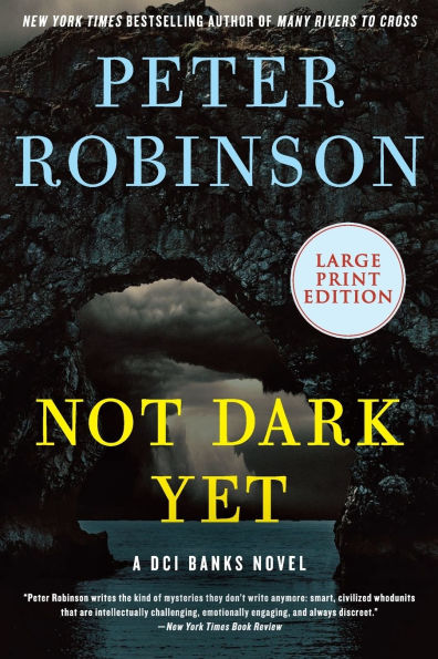 Not Dark Yet (Inspector Alan Banks Series #27)