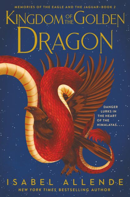 Kingdom of the Golden Dragon by Isabel Allende, Paperback