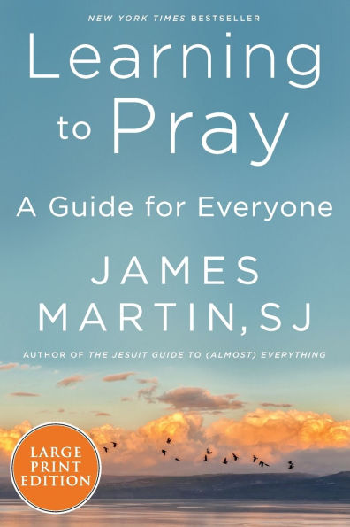 Learning to Pray: A Guide for Everyone