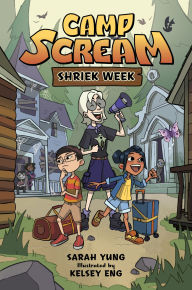 Title: Camp Scream #1: Shriek Week, Author: Sarah Yung
