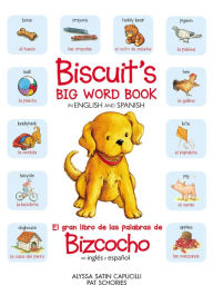 Biscuit's Big Word Book in English and Spanish: Bilingual English-Spanish