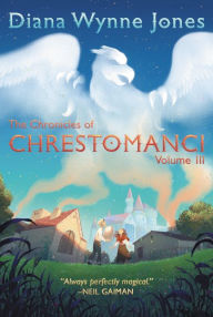 Title: The Chronicles of Chrestomanci, Vol. III, Author: Diana Wynne Jones