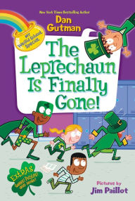 Title: My Weird School Special: The Leprechaun Is Finally Gone!, Author: Dan Gutman