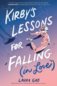 Title: Kirby's Lessons for Falling (in Love), Author: Laura Gao