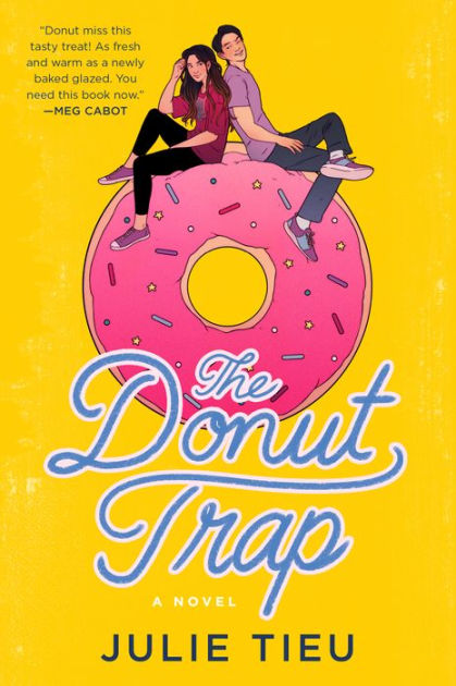 The Donut Trap A Novel By Julie Tieu Paperback Barnes Noble