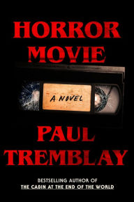 Horror Movie: A Novel