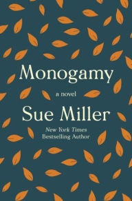 Title: Monogamy (Signed Book), Author: Sue Miller