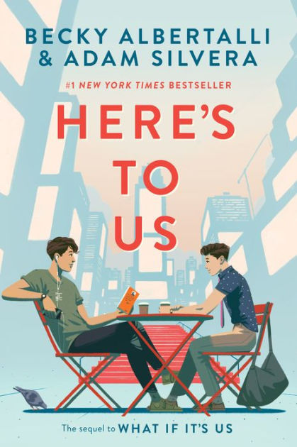 Here's to Us by Becky Albertalli, Adam Silvera, Paperback | Barnes