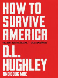 Title: How to Survive America, Author: D. L. Hughley