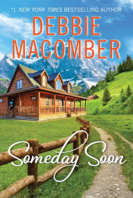 Title: Someday Soon, Author: Debbie Macomber