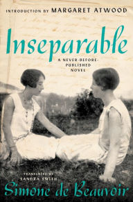 Title: Inseparable: A Never-Before-Published Novel, Author: Simone de Beauvoir