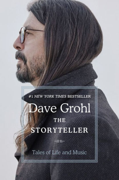 The Storyteller: Life Music Dave Grohl, Hardcover | Barnes & Noble®