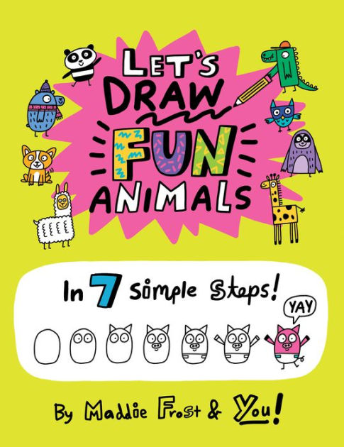 How To Draw Animals For Kids Ages 4-8 : Easy Step By Step Drawings Cute  Animals 53 Stuffs To Learn With Simple Shapes. (Paperback)