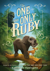 Title: The One and Only Ruby, Author: Katherine Applegate