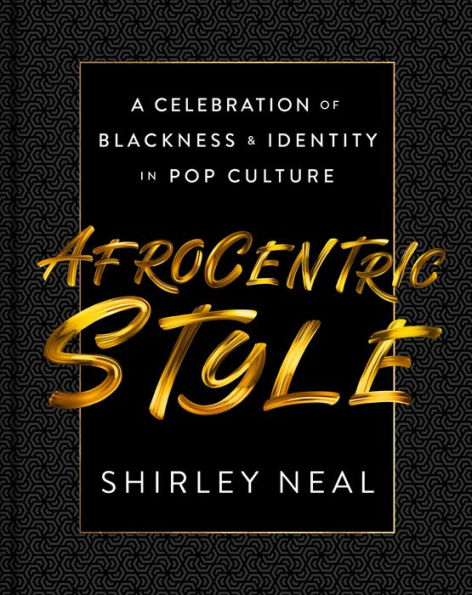 Afrocentric Style: A Celebration of Blackness & Identity in Pop Culture