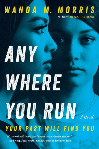 Anywhere You Run – Wanda M. Morris