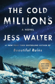 Title: The Cold Millions (Barnes & Noble Book Club Edition), Author: Jess Walter