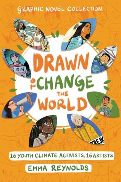 Drawn to Change the World Graphic Novel Collection: Youth Climate Activists, 16 Artists