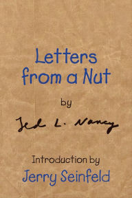 Title: Letters from a Nut, Author: Ted L. Nancy